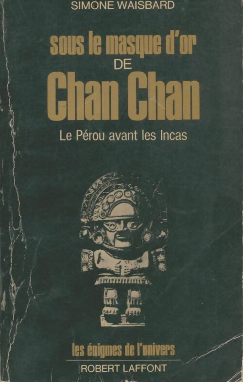 Livrenpoche : Sous le masque d'or de Chan Chan - Simone Waisbard - Livre