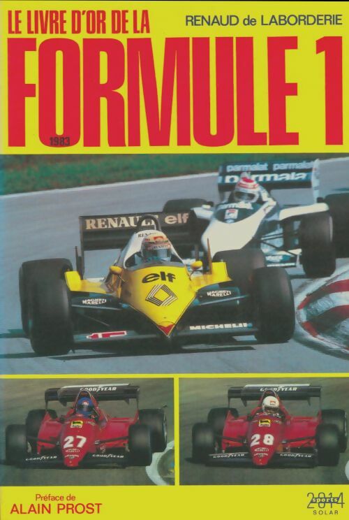 Livrenpoche : Le livre d'or de la Formule I : 1983 - Renaud De Laborderie - Livre