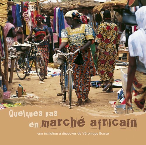 Livrenpoche : Quelques pas en marché Africain - Véronique Baisse - Livre