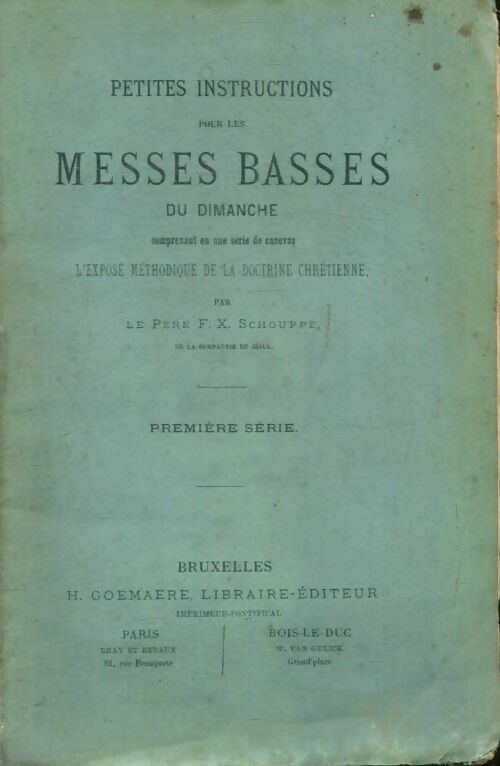 Livrenpoche : Petites instructions pour les messes basses du dimanche - Père F.X. Schouppe - Livre