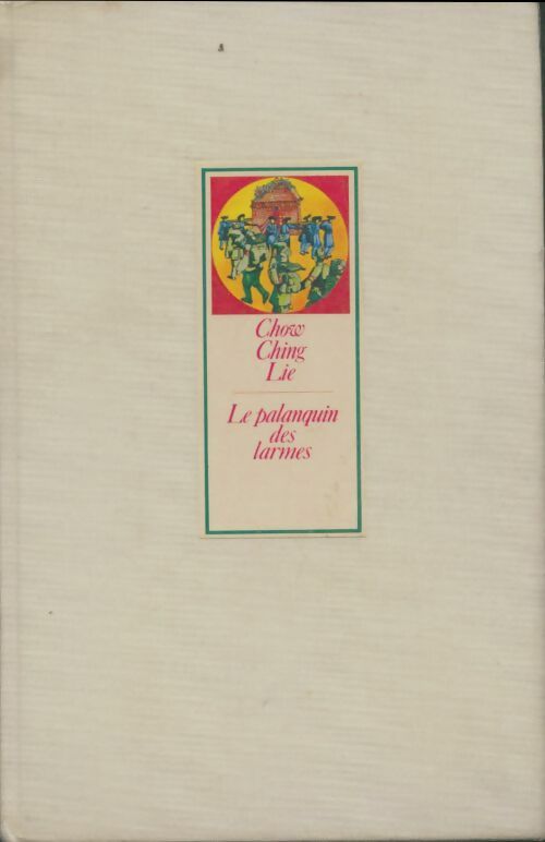 Livrenpoche : Le palanquin des larmes - Ching Lie - Livre