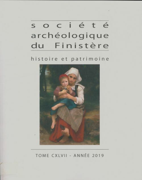 Livrenpoche : Société archéologique du Finistère Tome Cxlvii - Collectif - Livre