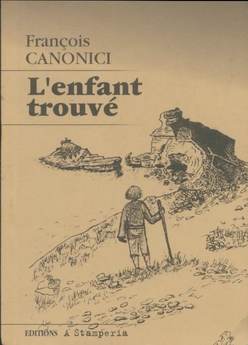 Livrenpoche : L'enfant trouvé - François Canonici - Livre