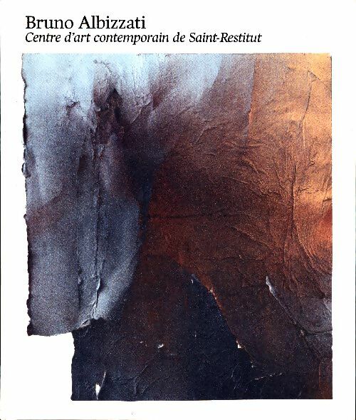 Livrenpoche : Centre d'art contemporain de Saint-Restitut - Bruno Albizzati - Livre
