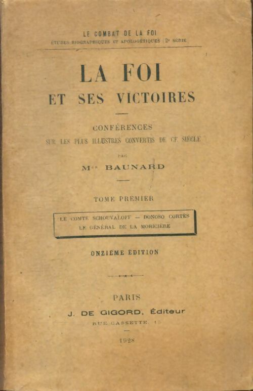 Livrenpoche : La foi et ses victoires Tome I - Monseigneur Baunard - Livre