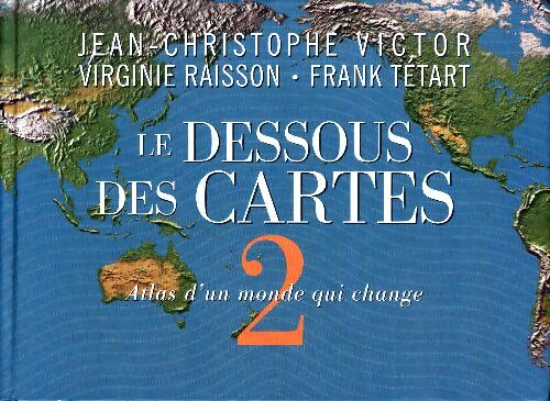 Livrenpoche : Le dessous des cartes Tome II - Virginie Raisson, Frank Tétart - Livre