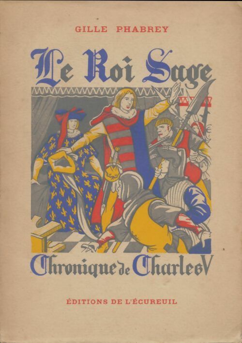 Livrenpoche : Le Roi Sage. Chronique de Charles V - Gille Phabrey - Livre