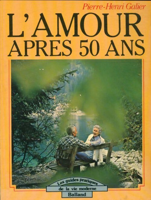 Livrenpoche : L'amour après 50 ans - Pierre-Henri Galier - Livre