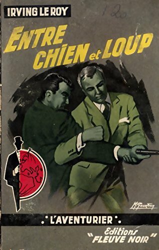 Livrenpoche : Entre chien et loup - Irving Le Roy - Livre