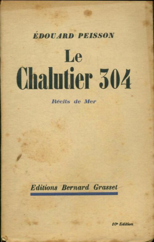 Livrenpoche : Le chalutier 304 : Récits de mer - Edouard Peisson - Livre