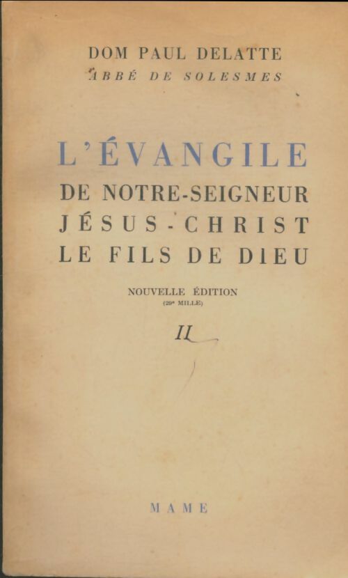 Livrenpoche : L'évangile de Notre-Seigneur Jésus-Christ le fils de Dieu Tome Ii - Paul Delatte - Livre