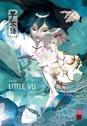 Livrenpoche : Little Yu Tome III - Xia Da - Livre