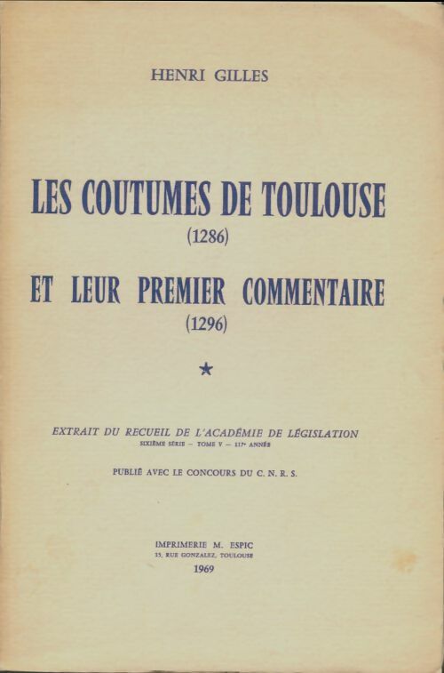 Livrenpoche : Les coutumes de Toulouse et leur premier commentaire - Gilles Henri - Livre