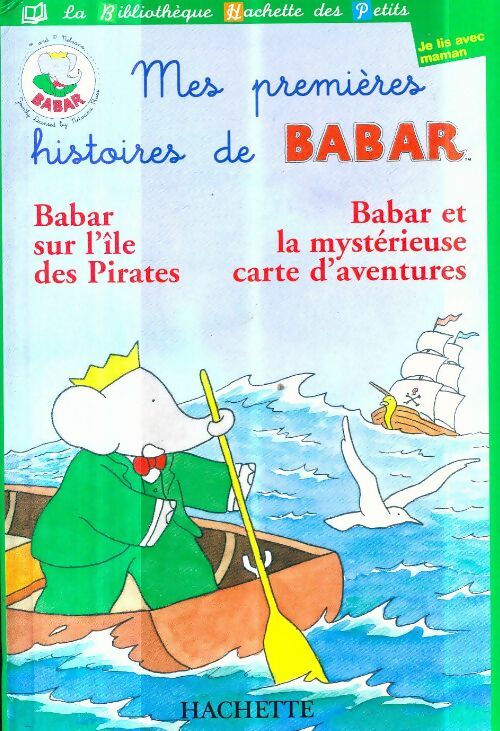 Livrenpoche : Babar sur l'île des pirates / Babar et la mystérieuse carte d'aventures - Jean-Claude Gibert - Livre