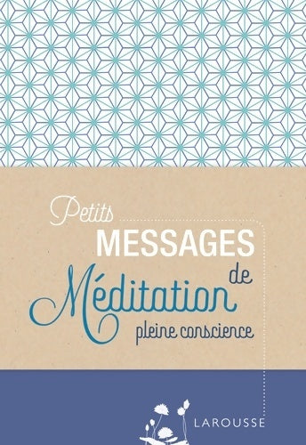 Livrenpoche : Petits messages de méditation pleine conscience - Collectif - Livre