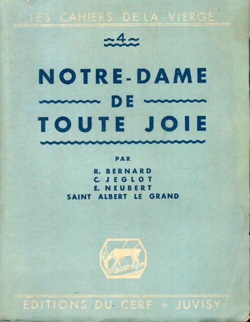 Livrenpoche : Les cahiers de la Vierge n°4 : Notre-Dame de toute joie - Collectif - Livre