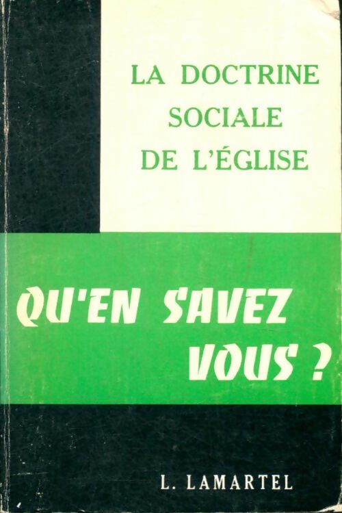 Livrenpoche : La doctrine sociale de l'Eglise - Louis Lamartel - Livre