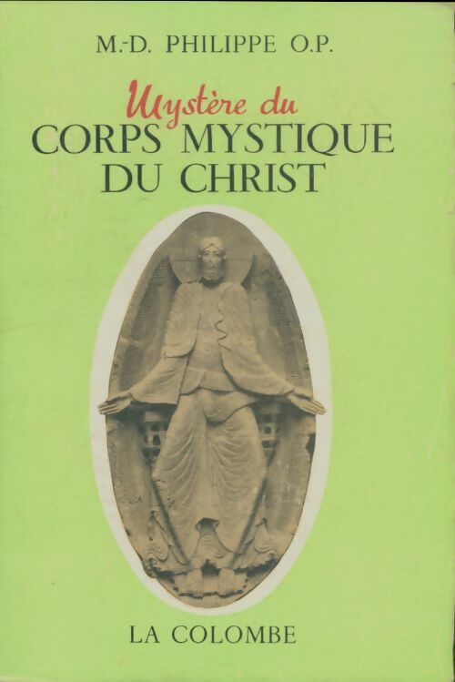 Livrenpoche : Mystère du corps mystique du Christ - M.D Philippe - Livre