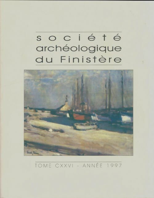 Livrenpoche : Bulletin de la société archéologique de finistère Tome CXXVI - Collectif - Livre