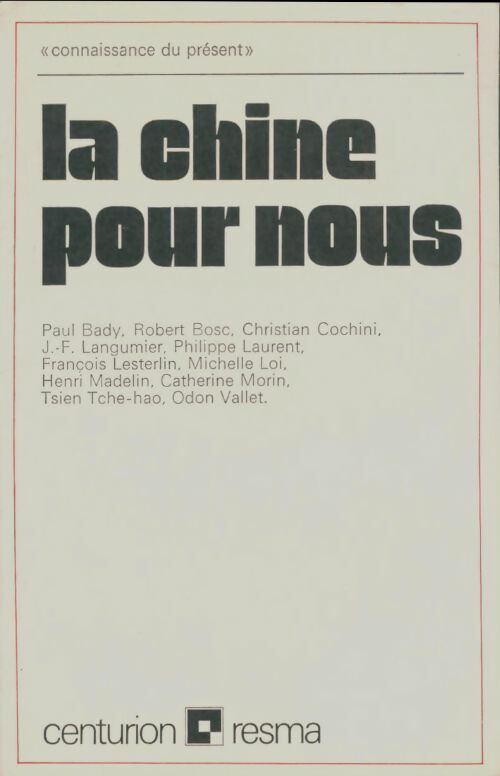 Livrenpoche : La Chine pour nous - Collectif - Livre