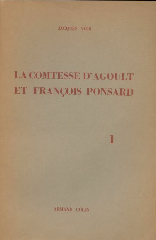 Livrenpoche : La comtesse d'Agoult et François Ponsard Tome I - Jacques Vier - Livre