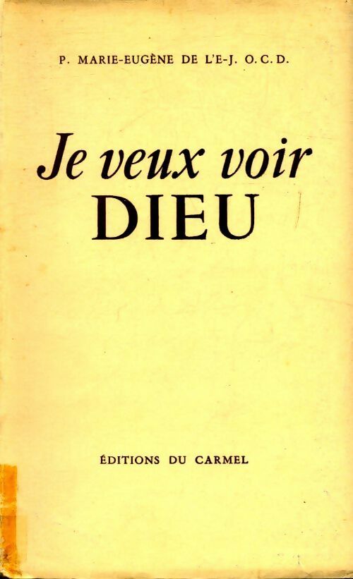 Livrenpoche : Je veux voir dieu - P. Marie-Eugène De l'Enfant Jésus - Livre