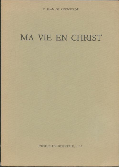 Livrenpoche : Ma vie en Christ - Jean De Cronstadt - Livre