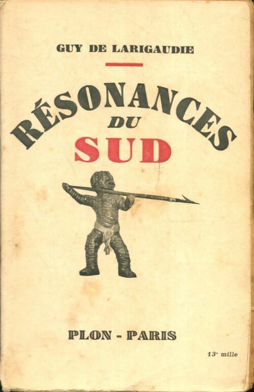 Livrenpoche : Résonances du sud - Guy De Larigaudie - Livre