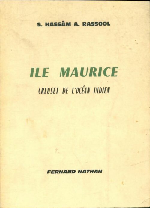 Livrenpoche : Île Maurice : Creuset de l'Océan Indien - A Rassool - Livre