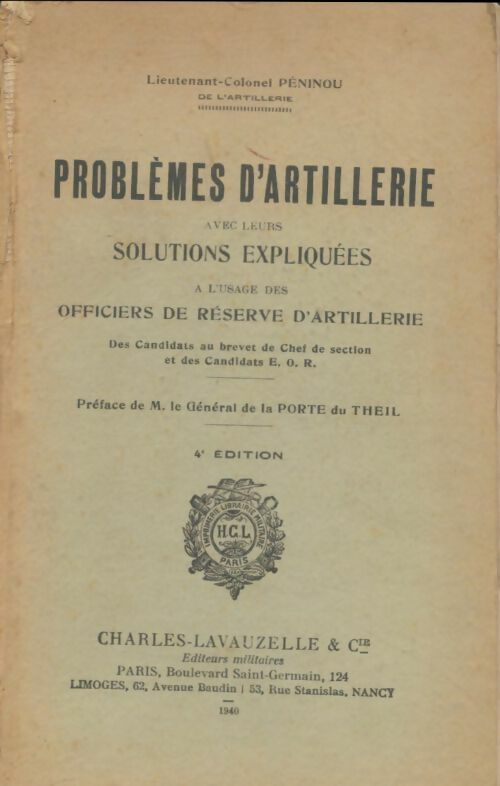 Livrenpoche : Problèmes d'artillerie avec leurs solutions expliquées à l'usage des officiers de reserve d'artillerie des candidats au brevet de chef de section et des candidats E.O.R. - PENINOU, REMAZEILLES - Livre