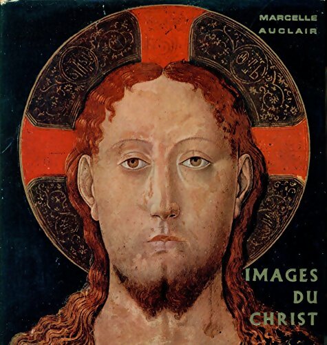 Livrenpoche : Images Du Christ - Marcelle Auclair - Livre