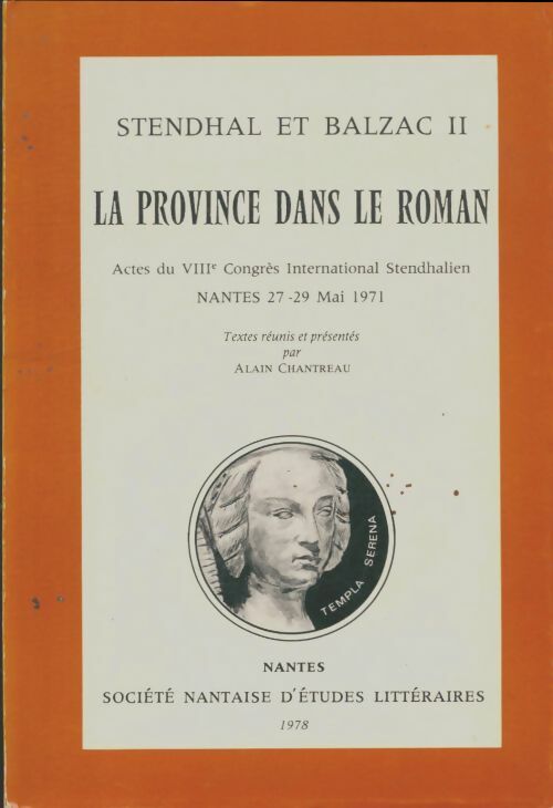 Livrenpoche : Stendhal et Balzac Tome II : La province dans le roman - Alain Chantreau - Livre