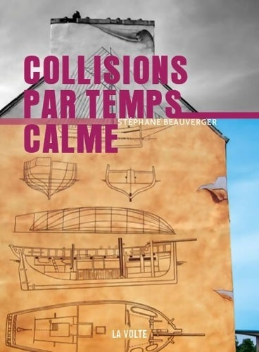 Livrenpoche : Collisions par temps calme - Stéphane Beauverger - Livre