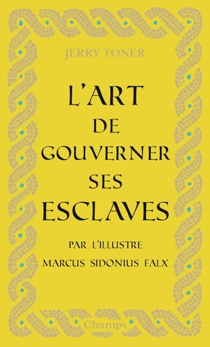 Livrenpoche : L'Art de gouverner ses esclaves - Jerry Toner - Livre