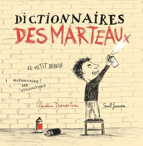 Livrenpoche : Dictionnaires Desmarteaux - Claudine Desmarteau - Livre
