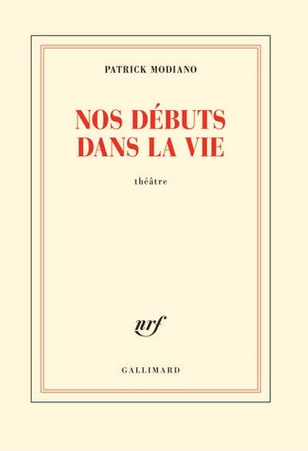Livrenpoche : Nos débuts dans la vie - Patrick Modiano - Livre