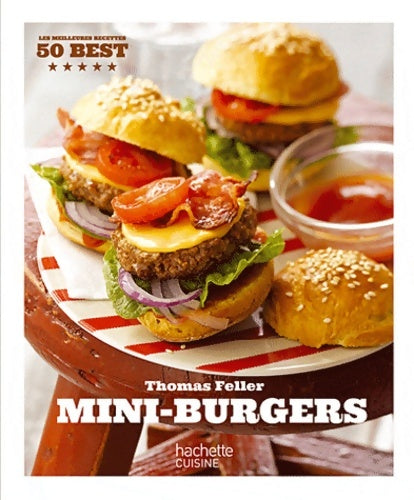 Livrenpoche : Mini-Burgers : 50 Best - Thomas Feller - Livre