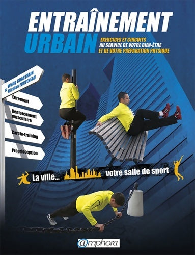 Livrenpoche : Entraînement urbain : Exercices et circuits au service de votre bien-être et de votre préparation... - WALIG CHARTRAIN - Livre