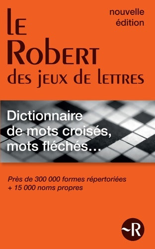 Livrenpoche : Le robert des jeux de lettres - dictionnaire de mots croisés mots fléchés - version poche - Collectif - Livre