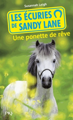 Livrenpoche : 5. Les écuries de Sandy Lane : Une ponette de rêve - Susannah Leigh - Livre