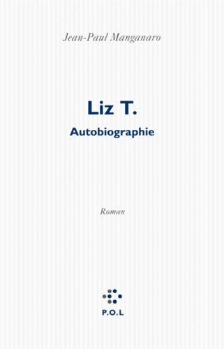 Livrenpoche : Liz T. : Autobiographie - Jean-Paul Manganaro - Livre