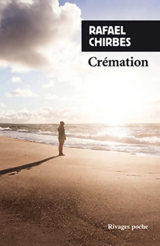 Livrenpoche : Crémation - Rafael Chirbes - Livre