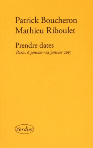 Livrenpoche : Prendre dates - BOUCHERON PIERRE - Livre