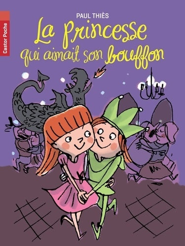 Livrenpoche : La princesse qui aimait son bouffon - Paul Thiès - Livre