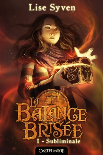 Livrenpoche : La Balance brisée T1 Subliminale : La Balance brisée - Lise Syven - Livre