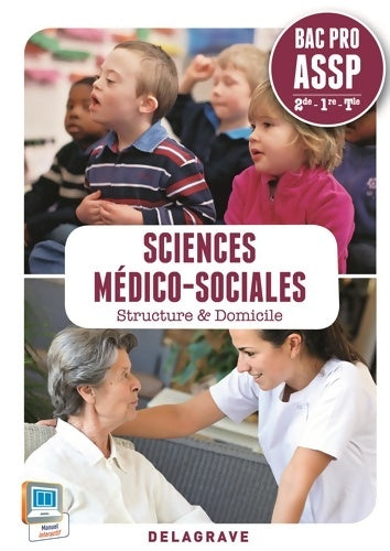 Sciences Médico-Sociales Seconde 1re Terminale Bac Pro ASSP . Pochette élève - Sandrine Bornerie -  Delagrave GF - Livre