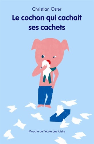 Livrenpoche : LE COCHON QUI CACHAIT SES CACHETS - Oster Christian - Livre