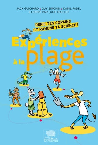 Livrenpoche : Expériences à la plage - défie tes copains et ramène ta science - Guy Simonin - Livre
