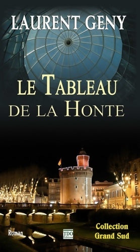Livrenpoche : Le tableau de la honte - Laurent Gény - Livre