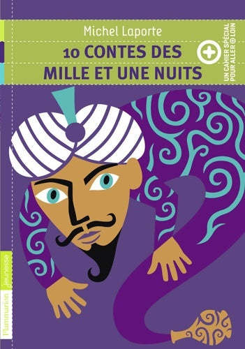 Livrenpoche : 10 contes des mille et une nuits : + un cahier spécial pour aller plus loin - Michel Laporte - Livre